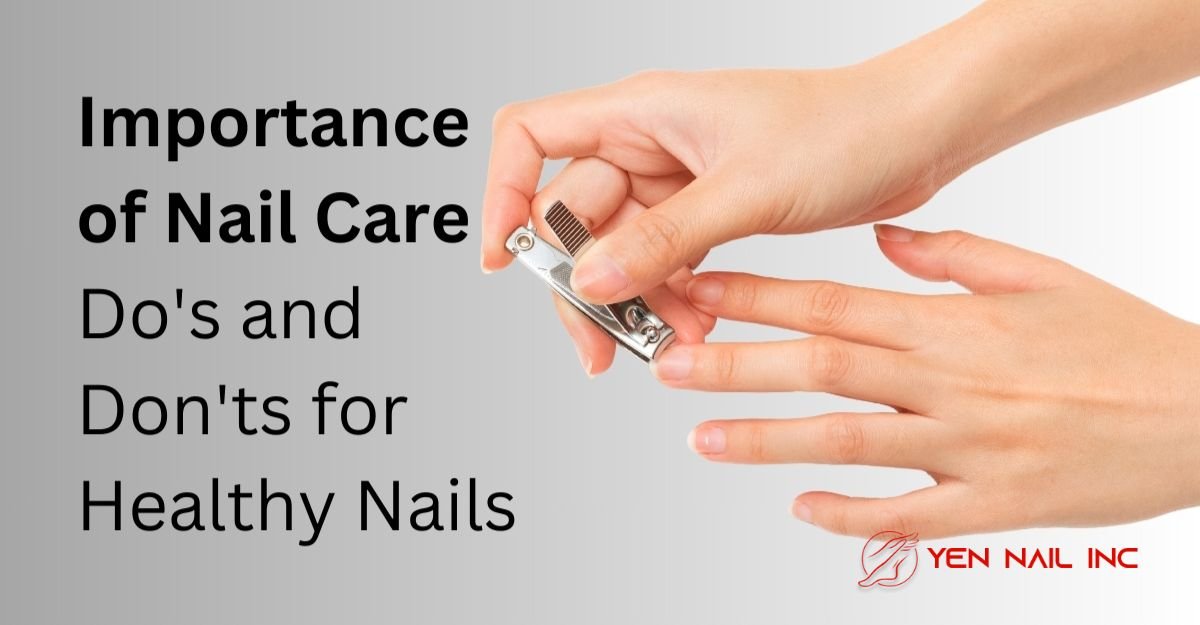 Fingernails: Do’s and Don’ts for Healthy Nails